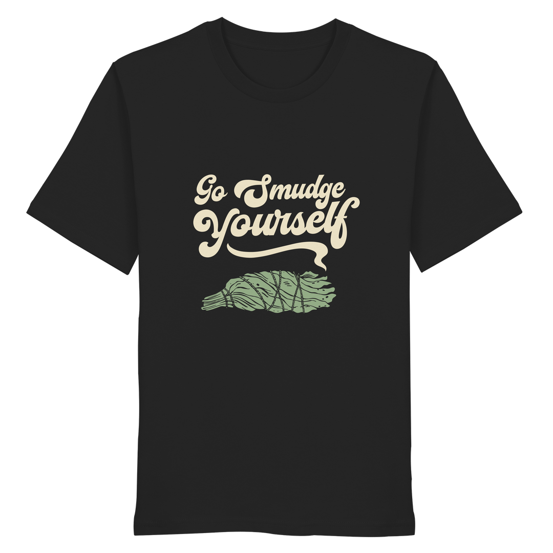 Go Smudge Yourself - Organic Unisex Shirt - SoulGlow - Bio - Baumwolle, Kleidung, Organic Shirt