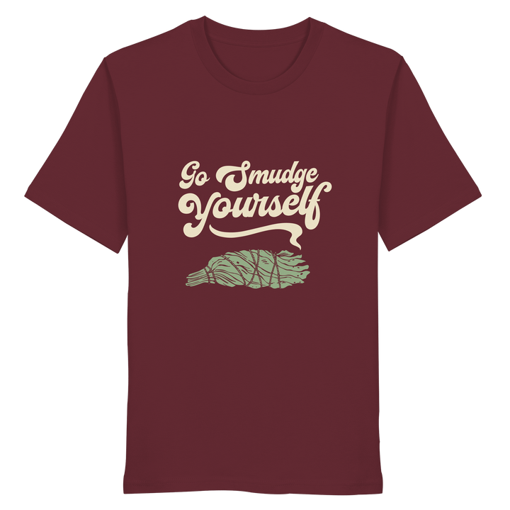 Go Smudge Yourself - Organic Unisex Shirt - SoulGlow - Bio - Baumwolle, Kleidung, Organic Shirt