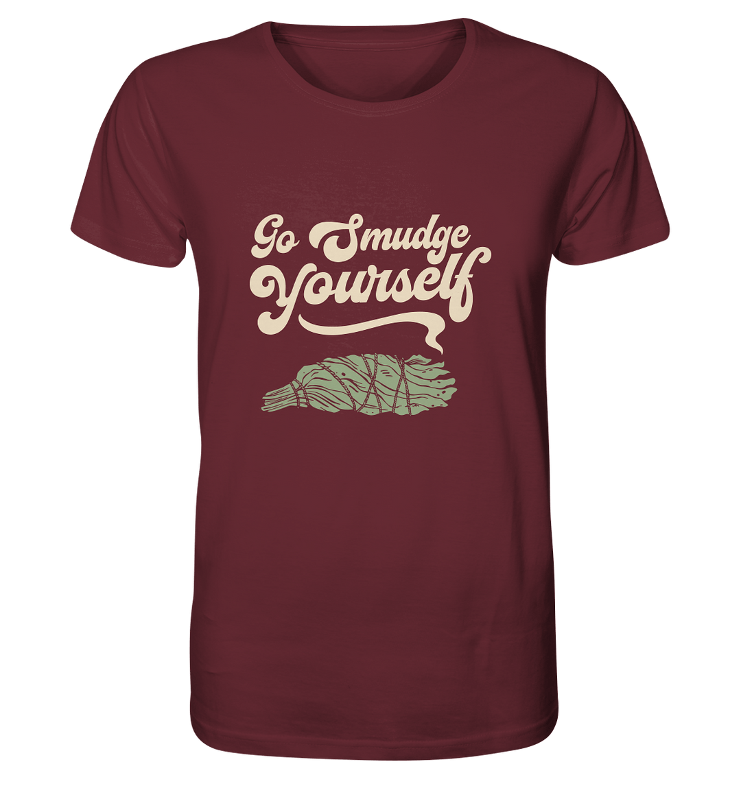 Go Smudge Yourself - Organic Unisex Shirt - SoulGlow - Bio - Baumwolle, Kleidung, Organic Shirt