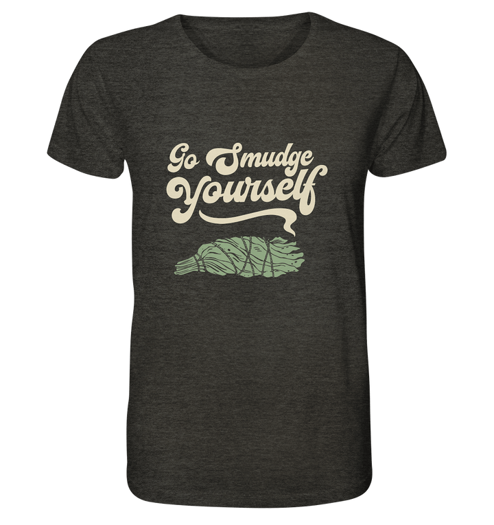 Go Smudge Yourself - Organic Unisex Shirt - SoulGlow - Bio - Baumwolle, Kleidung, Organic Shirt