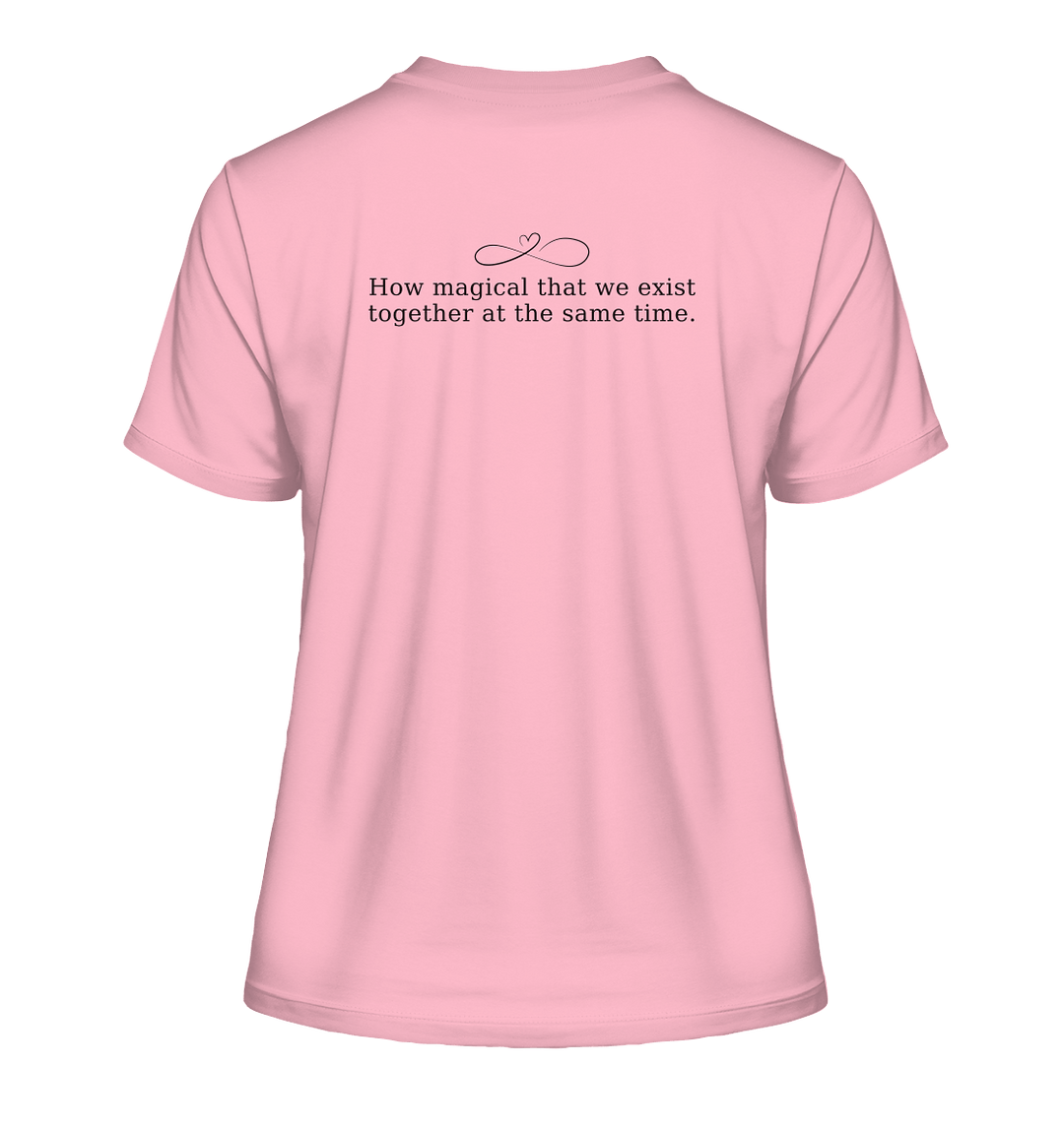 Magical Existence - Fitted Ladies Organic Shirt - SoulGlow - Bio - Baumwolle, Englisch, Fitted Ladies Organic Shirt