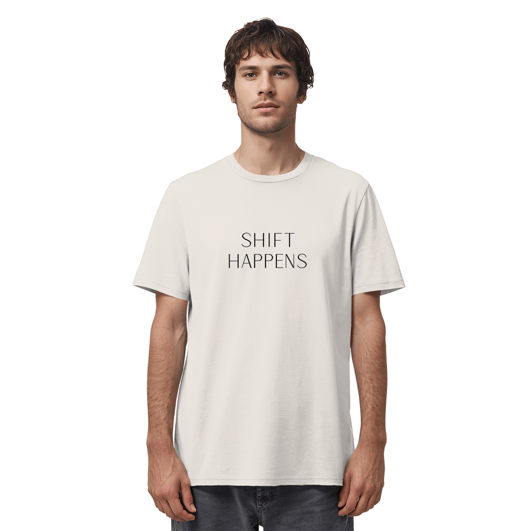 Shift Happens - Unisex Organic Shirt - SoulGlow - Kleidung, Organic Shirt, Schrift